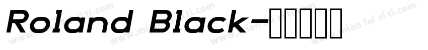 Roland Black字体转换